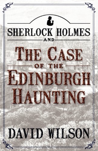David Wilson/Sherlock Holmes and the Case of the Edinburgh Haun